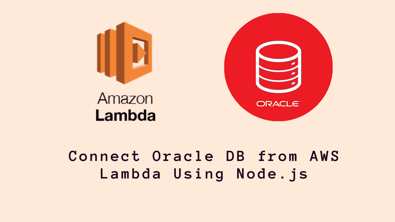 Connect Oracle DB from AWS Lambda Using Node.js